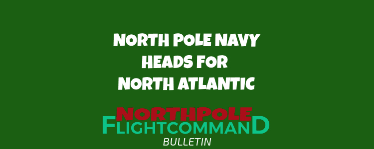 North Pole Navy Deployed