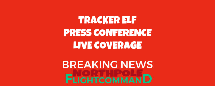 Tracker Elf Press Conference