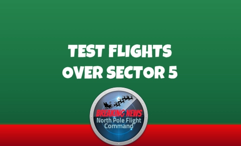 Sector 5 Test Flights